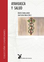 Ayahuasca y Salud (Ayahuasca and Health)